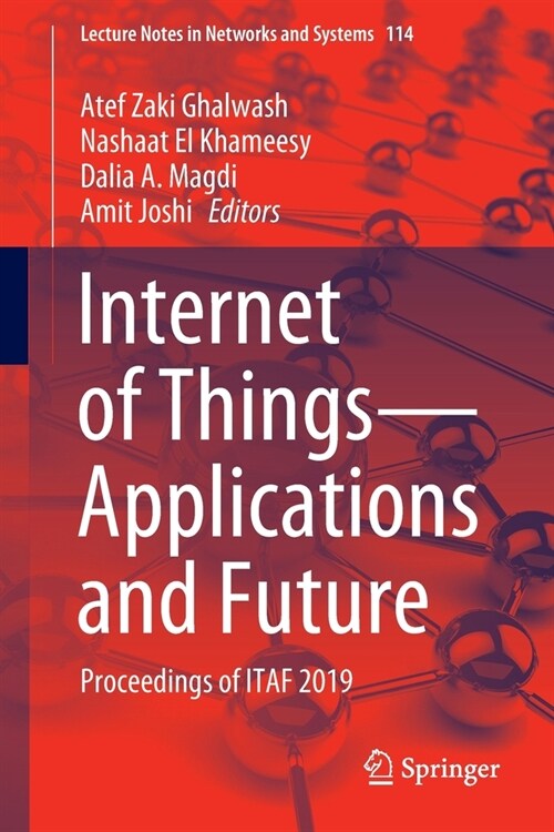 Internet of Things--Applications and Future: Proceedings of Itaf 2019 (Paperback, 2020)