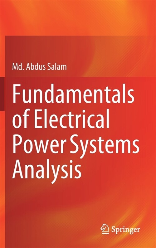 Fundamentals of Electrical Power Systems Analysis (Hardcover)