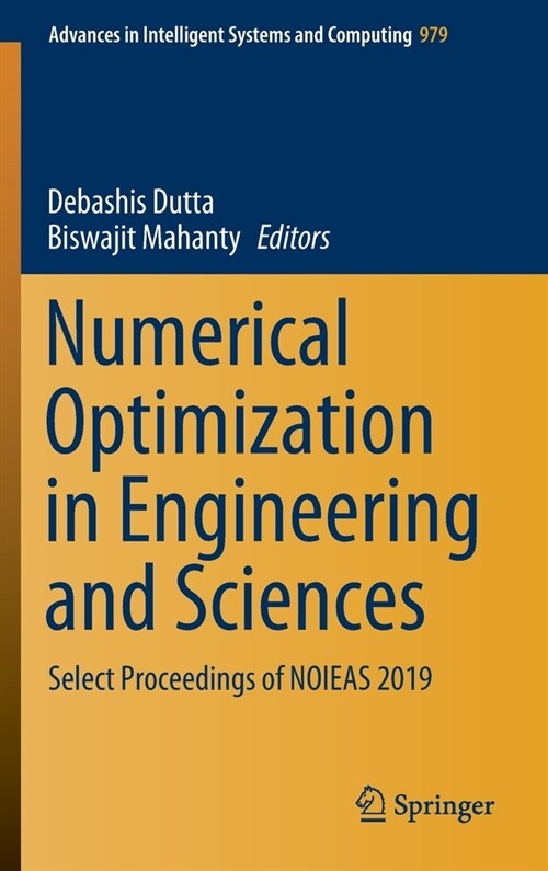 Numerical Optimization in Engineering and Sciences: Select Proceedings of Noieas 2019 (Hardcover, 2020)
