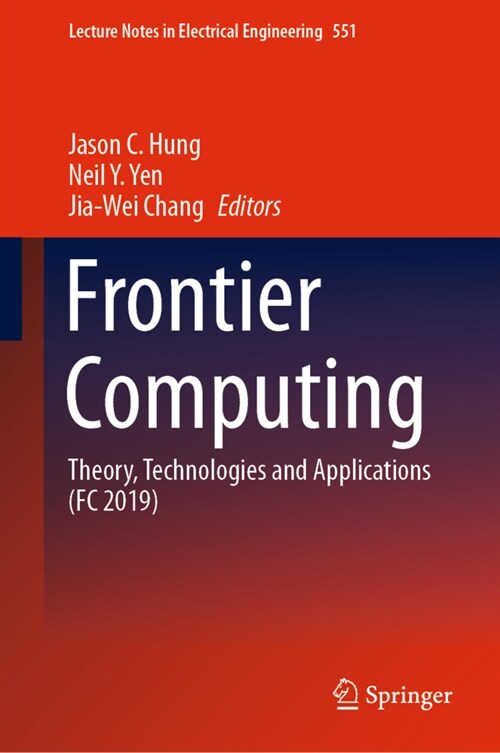 Frontier Computing: Theory, Technologies and Applications (FC 2019) (Hardcover, 2020)