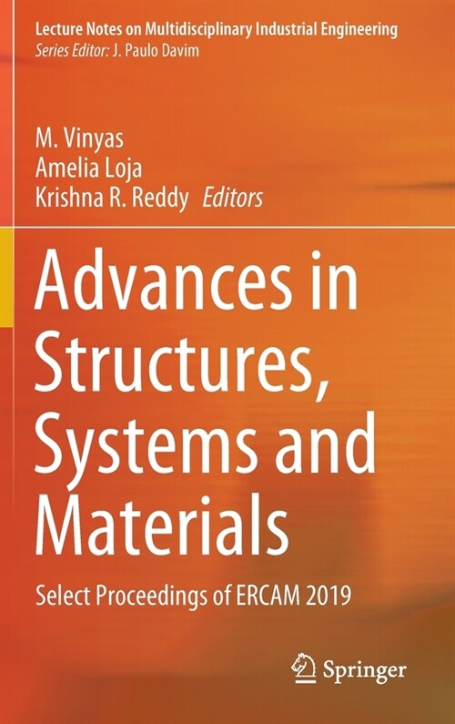 Advances in Structures, Systems and Materials: Select Proceedings of Ercam 2019 (Hardcover, 2020)