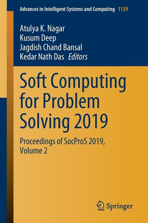 Soft Computing for Problem Solving 2019: Proceedings of Socpros 2019, Volume 2 (Paperback, 2020)