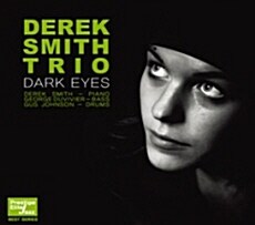 Derek Smith Trio - Dark Eyes [재발매]