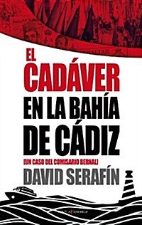 EL CADAVER EN LA BAHIA DE CADIZ (Paperback)