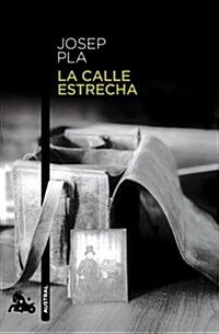 LA CALLE ESTRECHA (AUSTRAL) (Paperback)