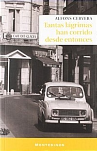 TANTAS LAGRIMAS HAN CORRIDO DESDE ENTONCES (Paperback)