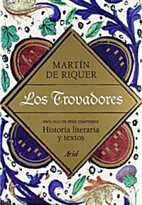 LOS TROVADORES (HISTORIA LITERARIAY TEXTOS) (Hardback)