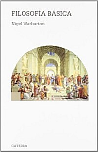 Filosof? b?ica / Philosophy the Basics (Paperback, Translation)