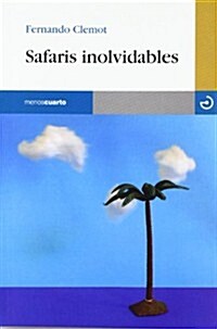 SAFARIS INOLVIDABLES (Paperback)