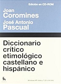 Diccionario Critico etimol?ico / Critical etymological dictionary (CD-ROM)