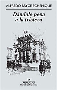 Dandole Pena a la Tristeza (Paperback)