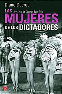 LAS MUJERES DE LOS DICTADORES (Paperback)