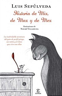 HISTORIA DE MIX, DE MAX Y DE MEX (Paperback)