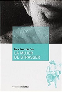 LA MUJER DE STRASSER (Paperback)