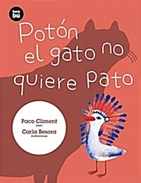 Pot? El Gato No Quiere Pato (Paperback)