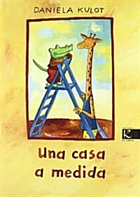 UNA CASA A MEDIDA(+5 ANOS) (Hardback)