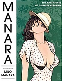 The Manara Library Volume 4: The Adventures of Giuseppe Bergman (Hardcover)