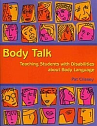 Body Talk: Teaching Students with Disabilities about Body Language [With CDROM] (Paperback)