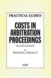 Costs in Arbitration Proceedings (Hardcover, 2 ed)