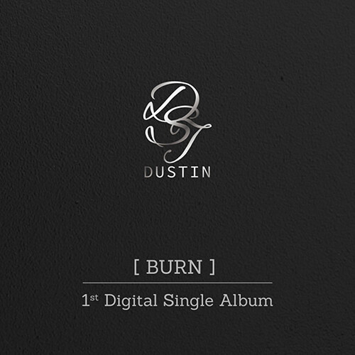 [중고] 더스틴 - 디지털싱글 1집 BURN