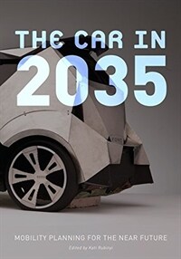 (The) car in 2035 : mobility planning for the near future