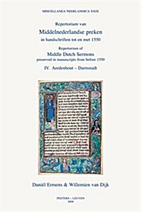 Repertorium of Middle Dutch Sermons Preserved in Manuscripts from Before 1550 / Repertorium Van Middelnederlandse Preken in Handschriften Tot En Met 1 (Paperback)
