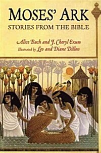 Moses Ark: Stories from the Bible (Library Binding)