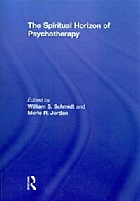 The Spiritual Horizon of Psychotherapy (Paperback, Reprint)