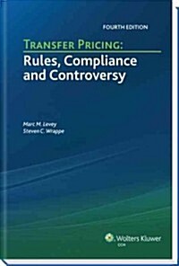 Transfer Pricing: Rules, Compliance and Controversy (Paperback, 4)