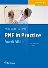 Pnf in Practice: An Illustrated Guide (Paperback, 4, Fully Revised 2)