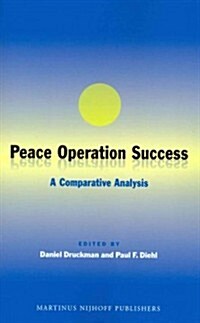 Peace Operation Success: A Comparative Analysis (Paperback)