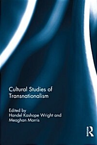 Cultural Studies of Transnationalism (Paperback)