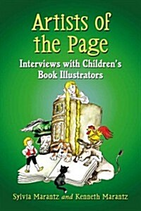 Artists of the Page: Interviews with Childrens Book Illustrators (Paperback)