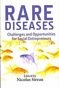 Rare Diseases : Challenges and Opportunities for Social Entrepreneurs (Paperback)