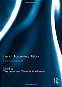 French Accounting History : New Contributions (Paperback)