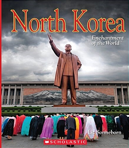 North Korea (Enchantment of the World) (Hardcover, Library)