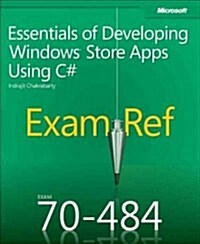 Exam Ref 70-484 Essentials of Developing Windows Store Apps Using C# (MCSD) (Paperback)