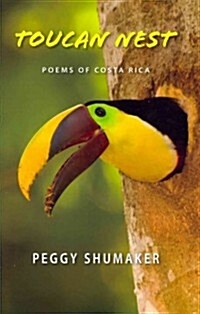 Toucan Nest: Poems of Costa Rica (Hardcover)