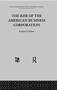 The Rise of the American Business Corporation (Paperback)
