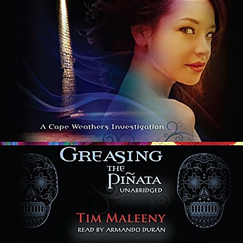 Greasing the Pinata: A Cape Weathers Investigation (Audio CD)