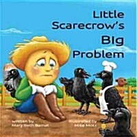 Little Scarecrows Big Problem (Hardcover)