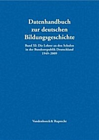 Die Lehrer an Den Schulen in Der Bundesrepublik Deutschland 1949-2009 (Hardcover)