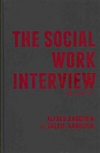 The Social Work Interview: Fifth Edition (Hardcover, 5)