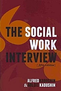 The Social Work Interview: Fifth Edition (Paperback, 5)