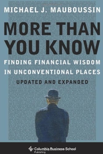 More Than You Know: Finding Financial Wisdom in Unconventional Places (Updated and Expanded) (Paperback)