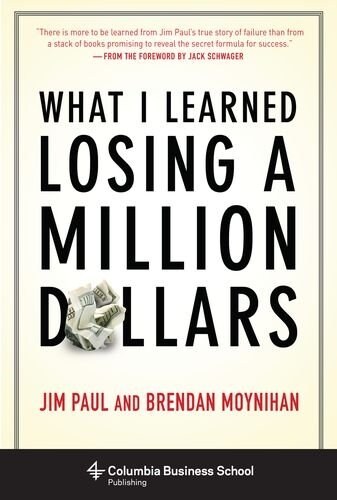 What I Learned Losing a Million Dollars (Hardcover, 1st)