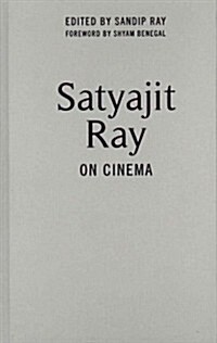 Satyajit Ray on Cinema (Hardcover)