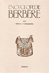 Encyclopedie Berbere. Fasc. XIII: Chevre - Columnatien (Paperback)
