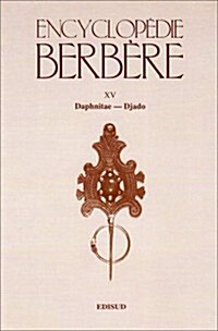 Encyclopedie Berbere. Fasc. XV: Daphnitae - Djado (Paperback)
