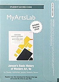 New Mylab Arts with Pearson Etext -- Standalone Access Card -- For Jansons Basic History of Western Art (Hardcover, 9, Revised)